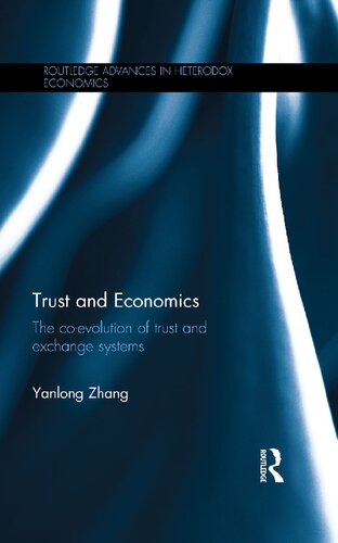 Trust and Economics: The Co-evolution of Trust and Exchange Systems