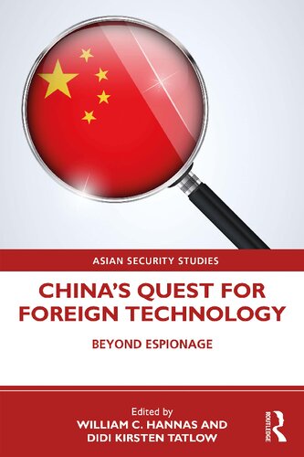 China's Quest for Foreign Technology; Beyond Espionage