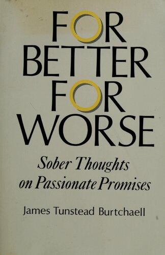 For Better, For Worse: Sober Thoughts on Passionate Promises