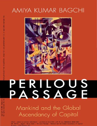 Perilous Passage: Mankind and the Global Ascendancy of Capital