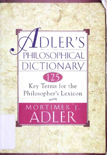 Adler's Philosophical Dictionary: Key Terms for the Philosopher's Lexicon