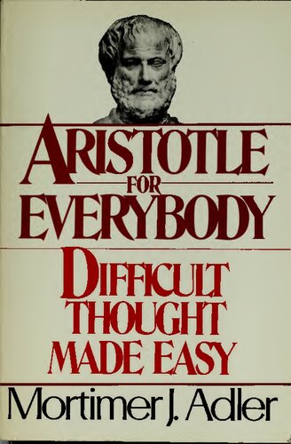 Aristotle for Everybody: Difficult Thought Made Easy