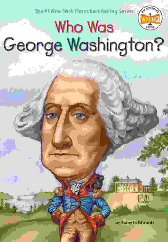 Who Was George Washington?