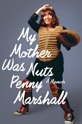 My Mother Was Nuts: A Memoir