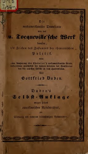 Die nordamerikanische Demokratie und das Tocquevill'sche Werk darüber, als Zeichen des Zustandes der theoretischen Politik ...