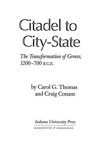 Citadel to City-State: The Transformation of Greece, 1200-700 B.C.E.