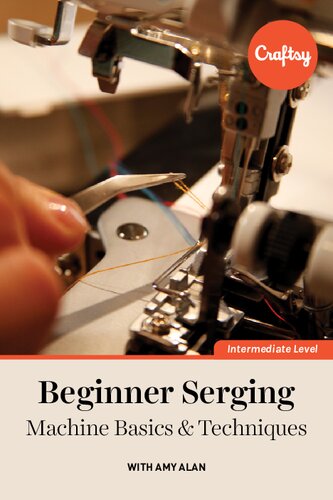 Beginner Serging: Machine Basics & Techniques