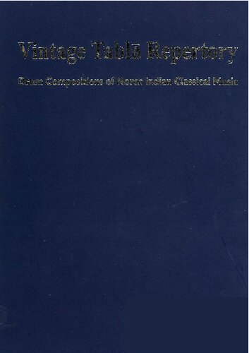Vintage Tabla Repertory: Drum Compositions of North Indian Classical Music