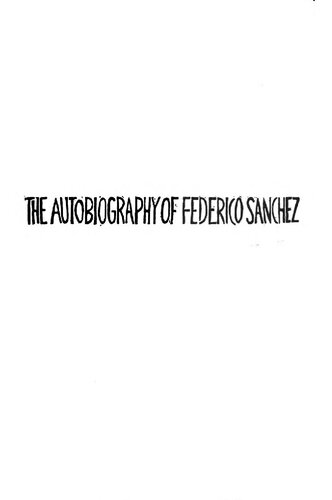 The autobiography of Federico Sanchez and the Communist underground in Spain
