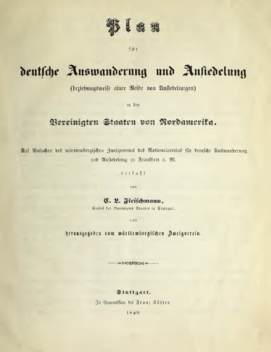 Plan für deutsche Auswanderung und Ansiedelung (beziehungsweise eine Reihe von Ansiedelungen) in den Vereinigten Staaten von Nordamerika