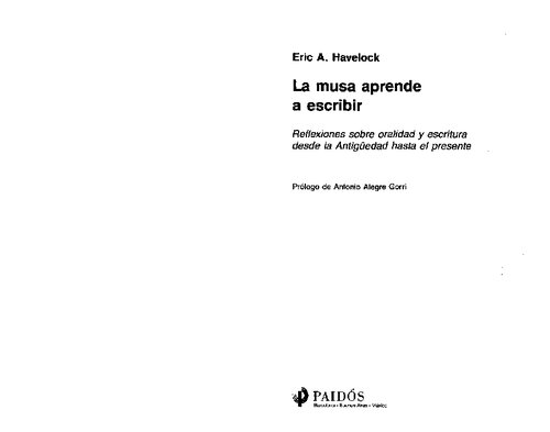 La musa aprende a escribir : reflexiones sobre oralidad y escritura desde la antigüedad hasta el presente