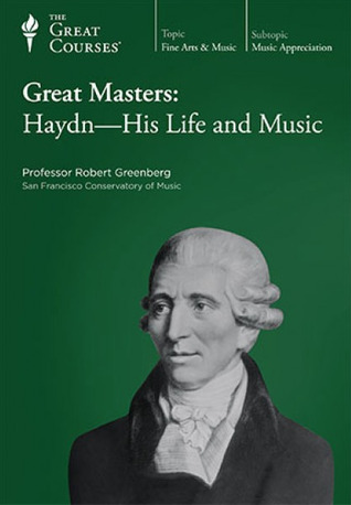 Great Masters: Haydn - His Life and Music