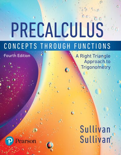 Precalculus: Concepts Through Functions, A Right Triangle Approach to Trigonometry