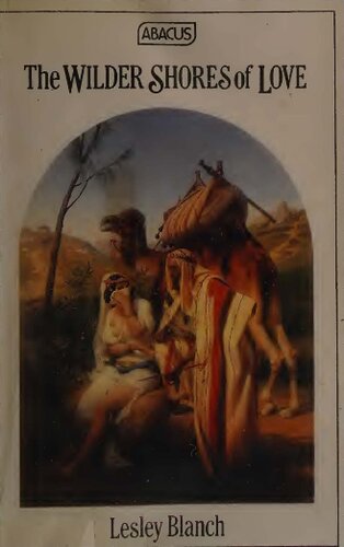 The wilder shores of love