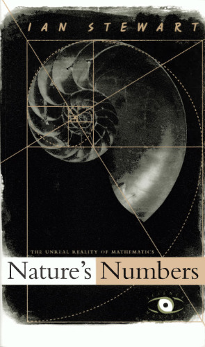 Nature's numbers: The unreal reality of mathematics