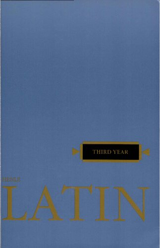 Latin: Third Year (Henle Latin) (English and Latin Edition)