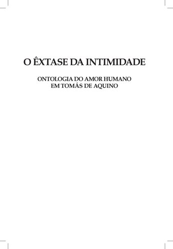 O Êxtase da Intimidade: Ontologia do Amor Humano em Tomás de Aquino