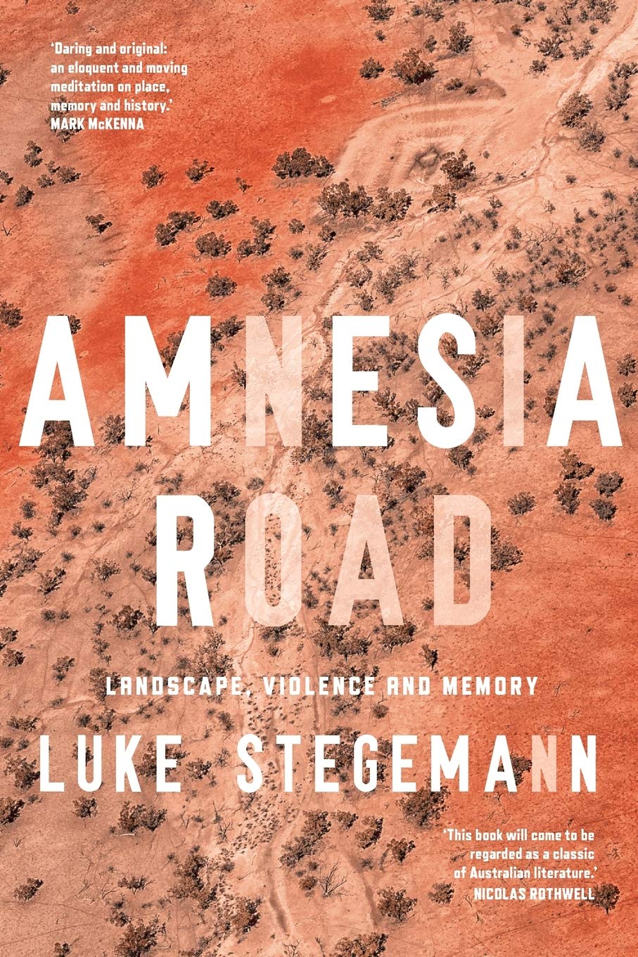 Amnesia Road: Landscape, Violence and Memory