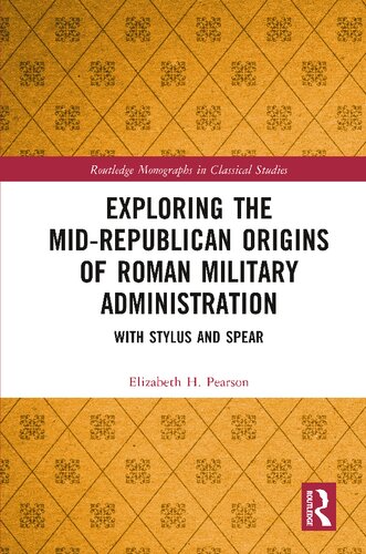 Exploring the Mid‑Republican Origins of Roman Military Administration