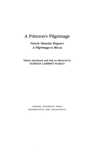 A princess's pilgrimage : Nawab Sikandar Begum's A pilgrimage to Mecca
