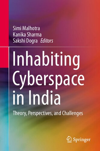 Inhabiting Cyberspace in India: Theory, Perspectives, and Challenges