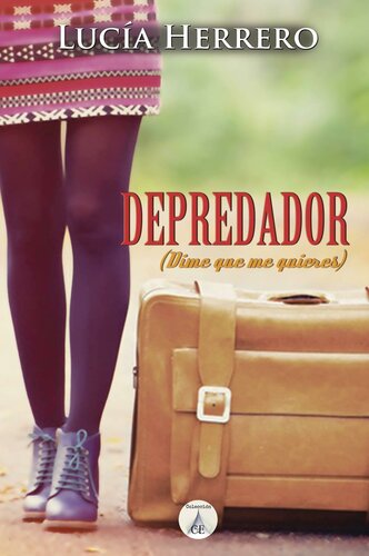 Depredador: Dime que me quieres (Spanish Edition)