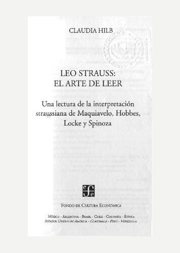 Leo Strauss : el arte de leer: una lectura de la interpretación straussiana de Maquiavela, Hobbes, Locke y Spinoza