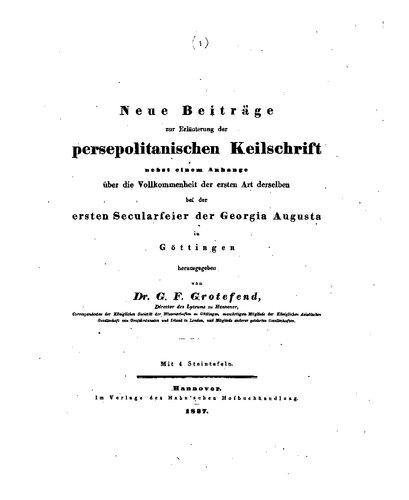 Neue Beiträge zur Erläuterung der persepolitanischen Keilschrift nebst einem Anhange
