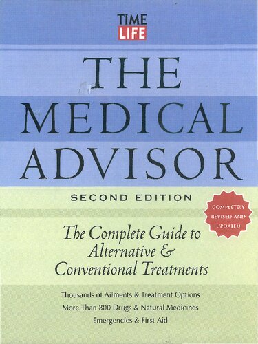 The Medical Advisor: The Complete Guide to Alternative and ConventionalTreatments