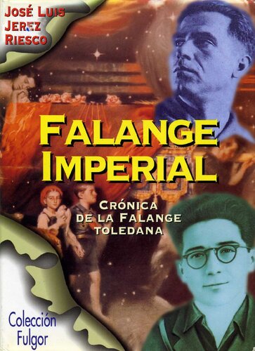 Falange imperial : (crónica de la Falange toledana)