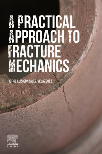 A Practical Approach to Fracture Mechanics