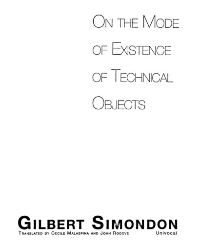 On the Mode of Existence of Technical Objects (Univocal)