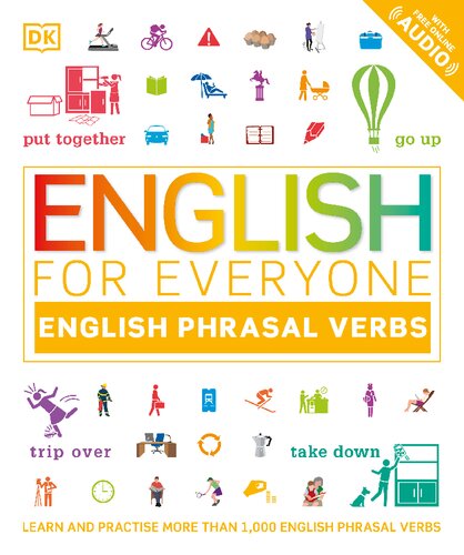 English for Everyone - English Phrasal Verbs: Learn and Practise More than 1,000 English Phrasal Verbs