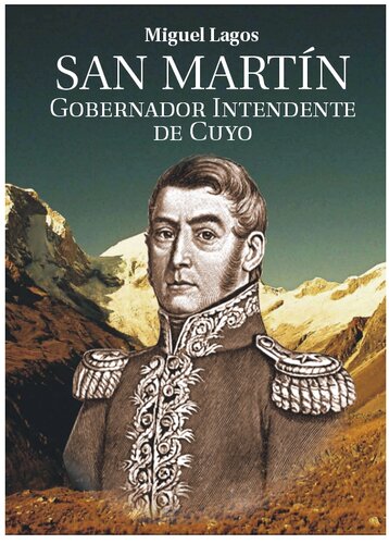 San  Martín: Gobernador intendente de Cuyo