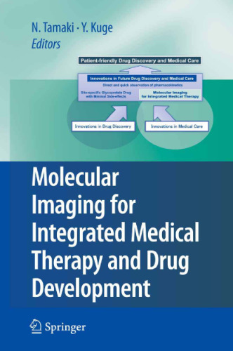 Molecular imaging for integrated medical therapy and drug development