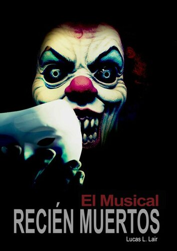 Recién Muertos. El Musical