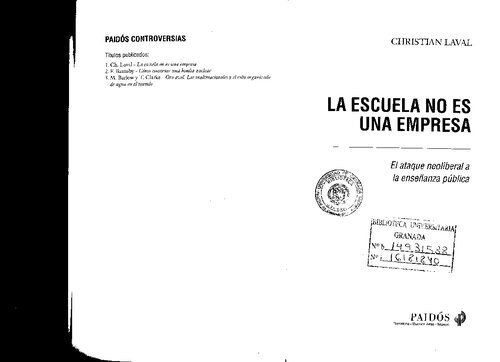 La escuela no es una empresa : el ataque neoliberal a la enseñanza pública