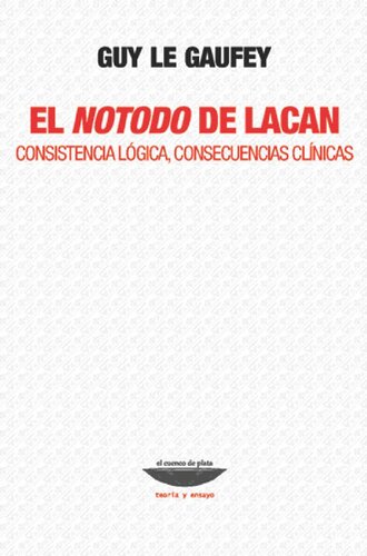 El notodo de Lacan: consistencia lógica, consecuencias clínicas