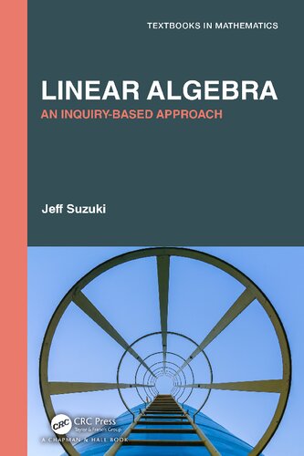 Linear Algebra: An Inquiry-Based Approach