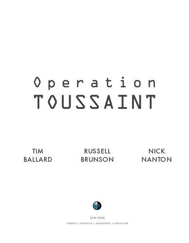 Operation Toussaint: Operation Underground Railroad and the Fight to End Modern Day Slavery