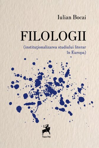 Filologii. Instituționalizarea studiului literar în Europa