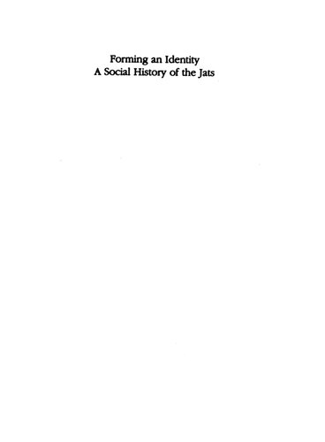 Forming an identity : a social history of the Jats