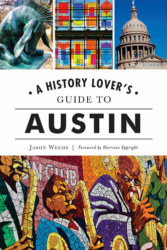 A History Lover’s Guide to Austin