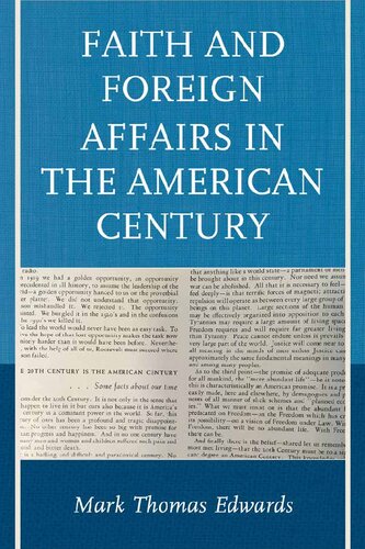 Faith And Foreign Affairs In The American Century