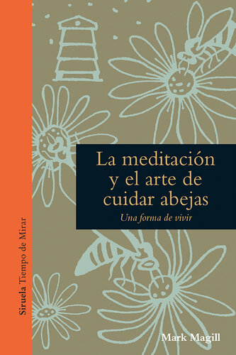 La meditación y el arte de cuidar abejas