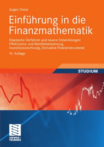 Einfuehrung in die Finanzmathematik: klassische Verfahren und neuere Entwicklungen