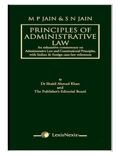 M.P. Jain and S.N. Jain: Principles of Administrative Law (Set of 2 Volumes)