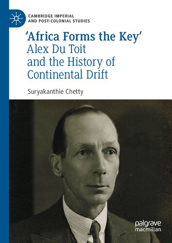 ‘Africa Forms the Key’: Alex Du Toit And The History Of Continental Drift