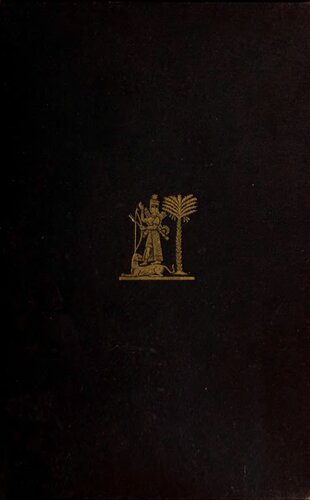 The Chaldean Account of Genesis : Creation, Deluge, Tower of Babel, Destruction of Sodom, Times of Patriarchs, and Nimrod; Babylonian Fables, and Legends of Gods; from Cuneiform Inscriptions