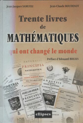 Trente livres de mathématiques qui ont changé le monde